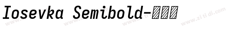 Iosevka Semibold字体转换
